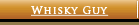 Whisky Guy